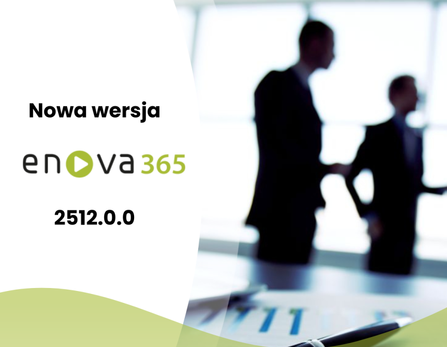Nowa wersja enova365 - 2512.0.0